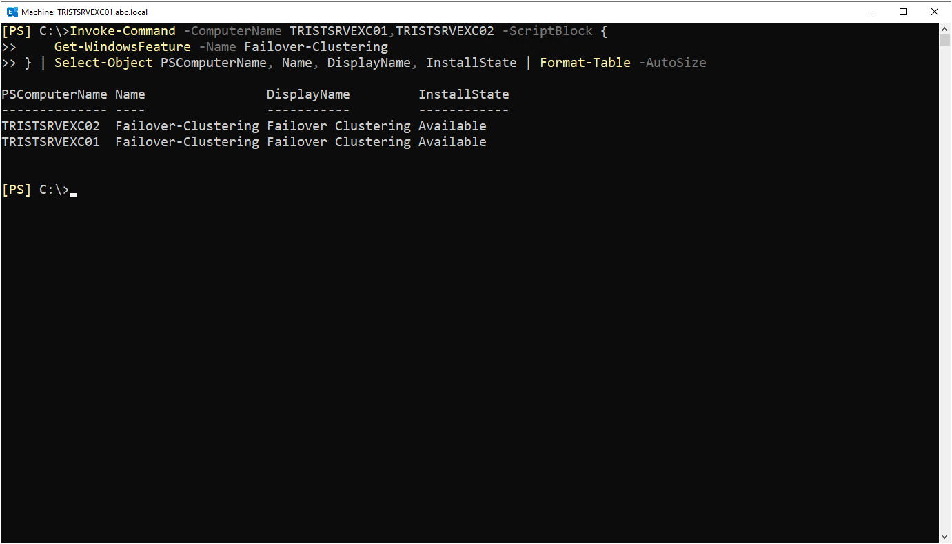 Invoke-Command ile her iki Exchange Server üzerinde Failover Clustering Feature durumunun Available olarak sorgulanması