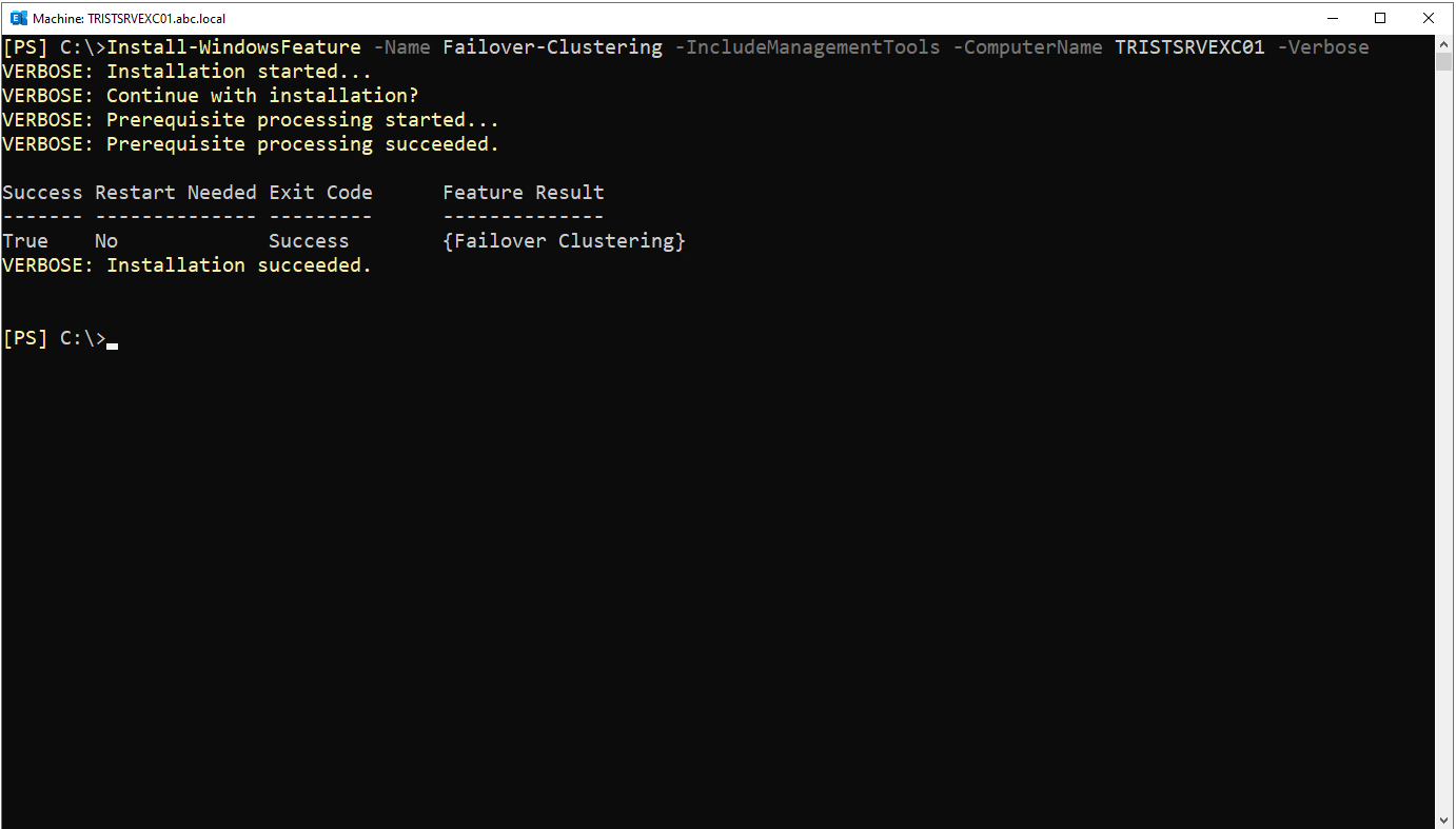 TRISTSRVEXC01 üzerinde Failover Clustering kurulumunun Success True ve Restart Needed No ile tamamlanması